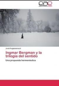 Ingmar Bergman Y La Trilog A Del Sentido Literatura Obcoj Zyczna