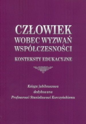 Cz Owiek Wobec Wyzwa Wsp Czesno Ci Konteksty Edukacyjne Ksiega