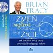 zmień myślenie a zmienisz swoje życie (Audiobook)