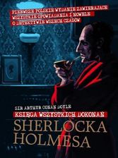 Zdjęcie Księga wszystkich dokonań Sherlocka Holmesa wyd.2014 poprawione - Zabrze