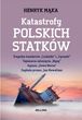 Katastrofy polskich statków