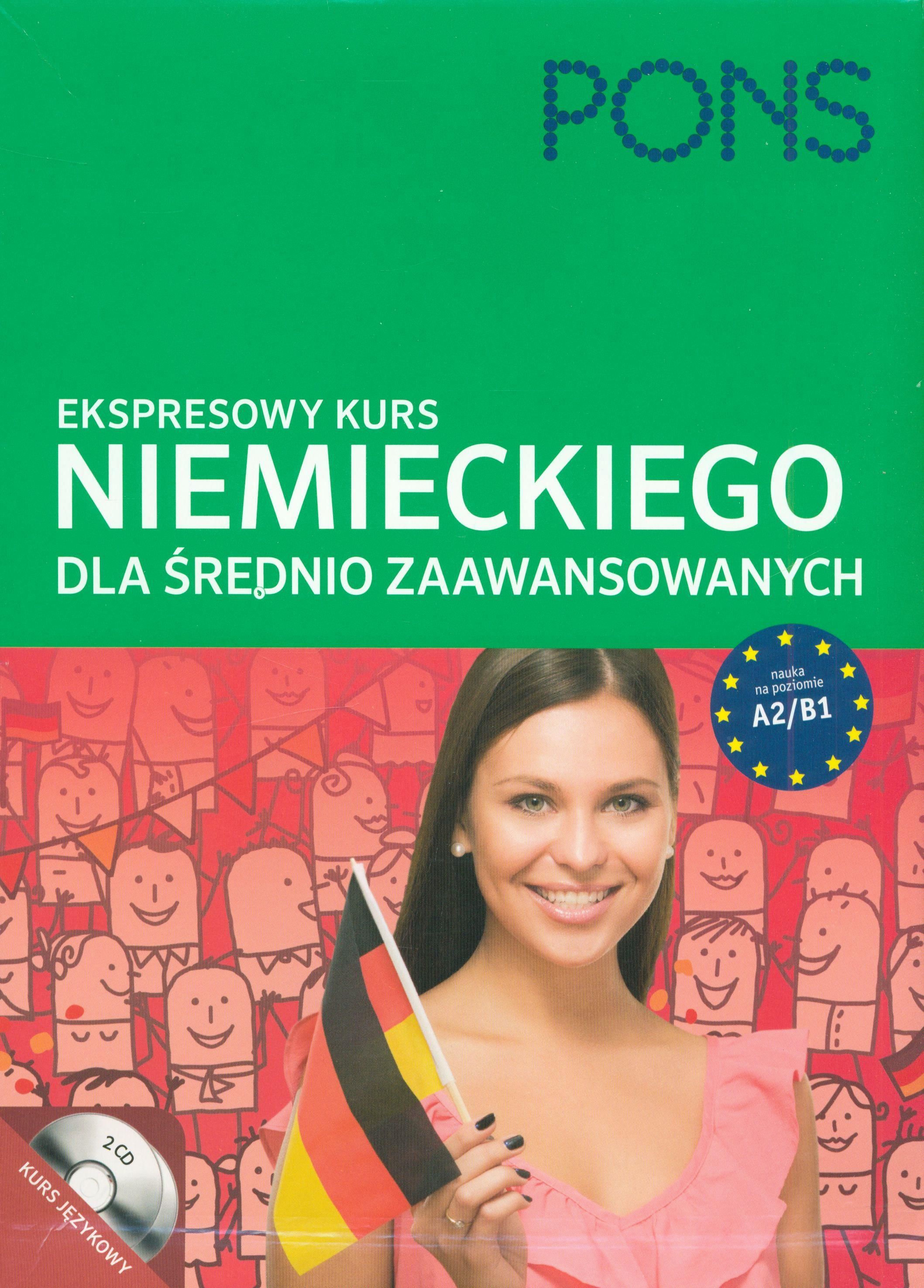 Nauka Niemieckiego EKSPRESOWY KURS NIEMIECKI DLA SREDNIOZAAWANSOWANYCH