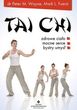 Tai Chi. Zdrowe ciało mocne serce bystry umysł