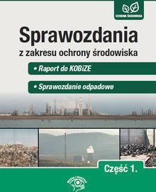 Sprawozdania Z Zakresu Ochrony Rodowiska Cz Raport Do Kobize