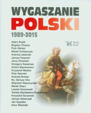 Zdjęcie Wygaszanie Polski 1989-2015  - Żywiec