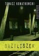 Bazyliszek - Tomasz Konatkowski (Audiobook)