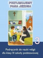 Podr Cznik Szkolny Przyjmujemy Pana Jezusa Podr Cznik Ceny I Opinie