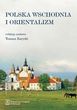 Polska Wschodnia i Orientalizm (E-book)