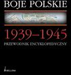 Boje polskie 1939-1945 Przewodnik encyklopedyczny