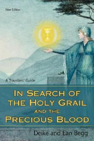 In Search Of The Holy Grail And The Precious Blood A Travellers Guide