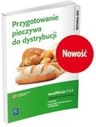 Zdjęcie Przygotowanie pieczywa do dystrybucji. Kwalifikacja T.3.4. Podręcznik do nauki zawodu piekarz / technik technologii żywnościSzkoły ponadgimnazjalne - Bielsko-Biała
