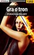 Gra o tron - poradnik do gry - Piotr MaxiM Kulka