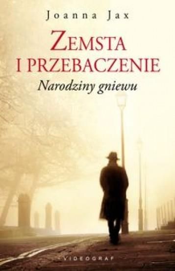 Książka Narodziny gniewu Cykl Zemsta i przebaczenie Tom 1 Ceny i