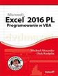 Excel 2016 PL. Programowanie w VBA, Vademecum Walkenbacha - Michael Alexander