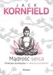 Mądrość serca - Jack Kornfield