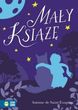 Mały Książę. Literatura klasyczna - Antoine de Saint-Exupéry