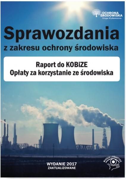 Sprawozdania Z Zakresu Ochrony Rodowiska Raport Do Kobize Op Aty Za