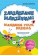 Zarządzanie Marzeniami Managing Your Dreams - Michał Zawadka