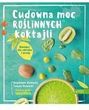Cudowna moc roślinnych koktajli. - Olszewska Magdalena, Olszewski Tomasz