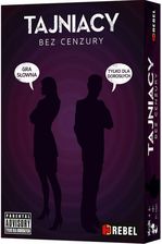 Rebel Tajniacy: Bez Cenzury