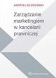 Zarządzanie marketingiem w kancelarii prawniczej - Andrzej Kłosowski