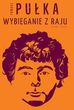 Wybieganie z raju - Tomasz Pułka