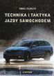 Technika i taktyka jazdy samochodem - Tomasz Talarczyk