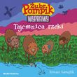 Tajemnica Rzeki Żubr Pompik - Tomasz Samojlik