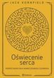 Oświecenie serca. Podróż buddyjska nowoczesnego człowieka