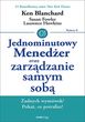 Jednominutowy Menedżer oraz zarządzanie samym sobą. Wydanie II - Ken Blanchard, Susan Fowler, Lawrence Hawkins (MP3)