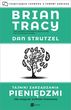 Tajniki Zarządzania Pieniędzmi Jak Osiągnąć Wolność Finansową - Brian Tracy
