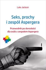 Seks prochy i zespół Aspergera Ceny i opinie Ceneo pl