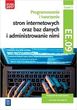 Programowanie i tworzenie stron internetowych oraz baz danych i administrowanie nimi. Kwalifikacja EE.09. Część 1Podręcznik do nauki zawodu technik in