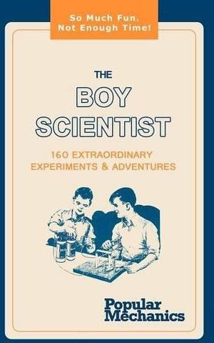 The Boy Scientist 160 Extraordinary Experiments Literatura