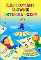 Ilustrowany słownik ortograficzny Ceny i opinie Ceneo pl