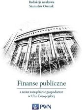 Zdjęcie Finanse publiczne a nowe zarządzanie gospodarcze w Unii Europejskiej - Przemyśl