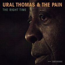 Zdjęcie Ural Thomas & The Pain: The Right Time [CD] - Warszawa