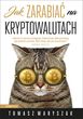 Jak Zarabiać Na Kryptowalutach - Tomasz Waryszak