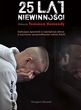 25 Lat Niewinności. Historia Tomasza Komendy - Grzegorz Głuszak