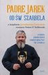 Padre Jarek od św. Szarbela - Tomasz Terlikowski
