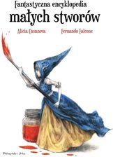 Fantastyczna encyklopedia małych stworów