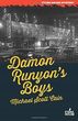 Michael Scott Cain - Damon Runyon's Boys