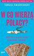 W Co Wierzą Polacy? Śledztwo W Sprawie Wróżek Jasnowidzów Szeptuch... Kwaśniewski Tomasz