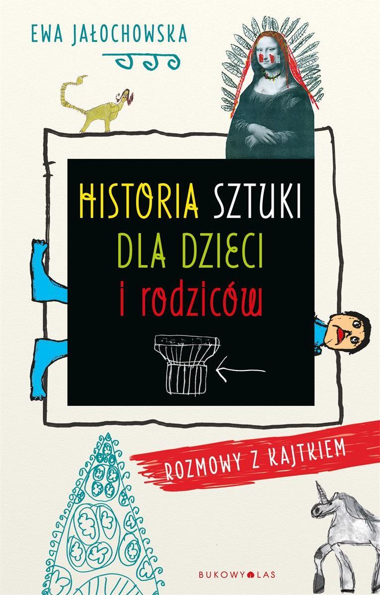 Podr Cznik O Sztuce Historia Sztuki Dla Dzieci I Rodzic W Rozmowy Z