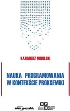 Nauka programowania w kontekście proksemiki Podręczniki akademickie PWN do -28% >>