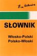 Słownik włosko - polski , i polsko - włoski