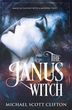 The Janus Witch (Clifton Michael Scott)