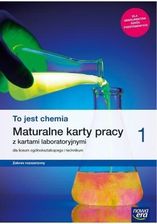 Zdjęcie To jest chemia 1. Maturalne karty pracy z kartami laboratoryjnymi dla liceum ogólnokształcącego i technikum. Zakres rozszerzony - Świętochłowice