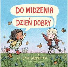 Do widzenia, dzień dobry