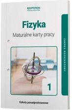 Zdjęcie Fizyka 1. Maturalne karty pracy. Zakres rozszerzony. Szkoły ponadpodstawowe - Tomaszów Mazowiecki